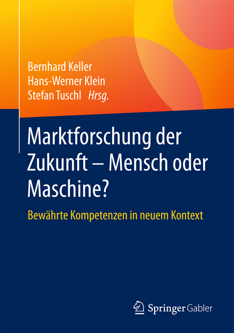 Marktforschung der Zukunft - Mensch oder Maschine - 