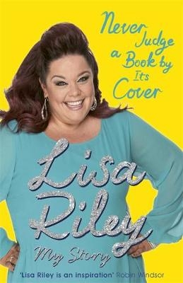 Never Judge a Book by its Cover - Lisa Riley