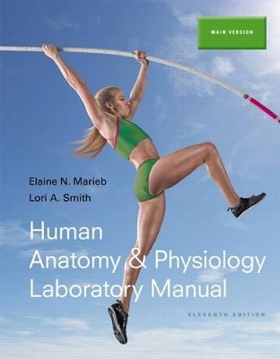 Human Anatomy & Physiology Laboratory Manual, Main Version Plus MasteringA&P with eText -- Access Card Package - Elaine N. Marieb, Lori A. Smith