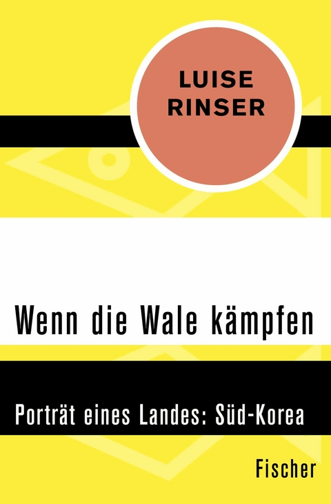Wenn die Wale kämpfen - Luise Rinser