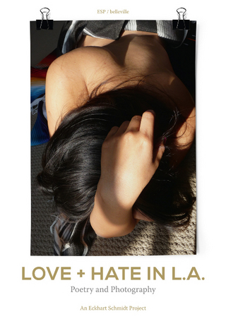 Love + Hate in L.A. - Eckhart Schmidt