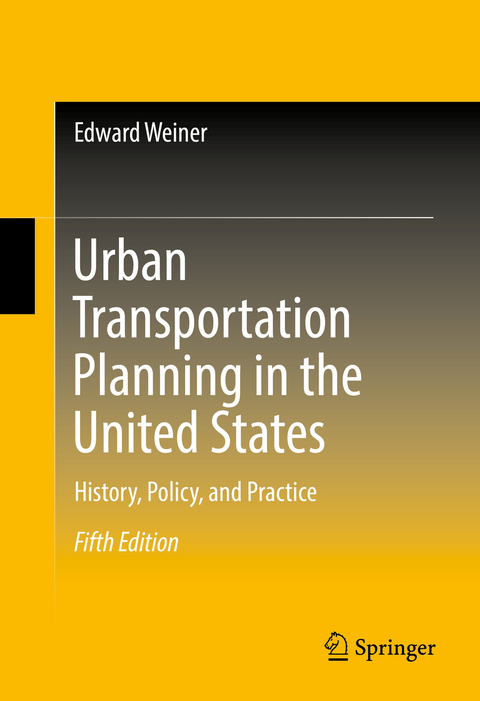 Urban Transportation Planning in the United States - Edward Weiner