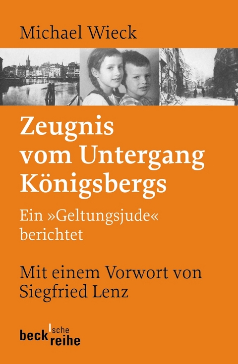 Zeugnis vom Untergang Königsbergs - Michael Wieck