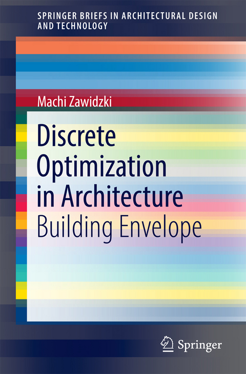 Discrete Optimization in Architecture - Machi Zawidzki