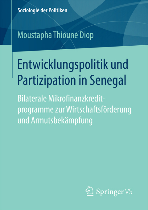 Entwicklungspolitik und Partizipation in Senegal - Moustapha Thioune Diop