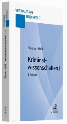 Kriminalwissenschaften I - Monika Pientka, Norbert Wolf