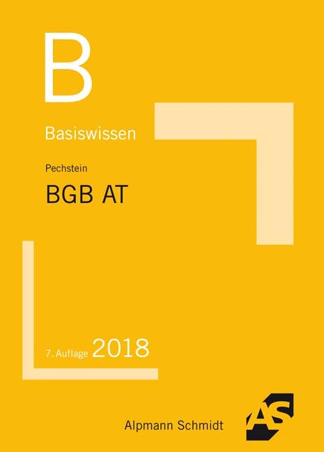 Basiswissen BGB Allgemeiner Teil - Christoph Pechstein