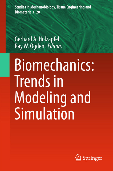 Biomechanics: Trends in Modeling and Simulation - 