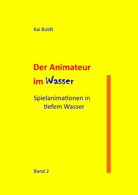 Der Animateur im Wasser -  Kai Boldt