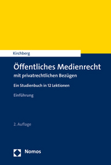 Öffentliches Medienrecht mit privatrechtlichen Bezügen - Kirchberg, Christian