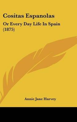 Cositas Espanolas - Annie Jane Harvey