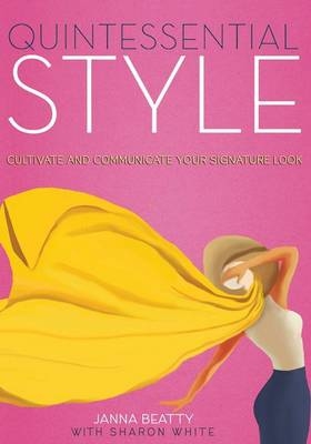 Quintessential Style - Janna Beatty, Sharon White