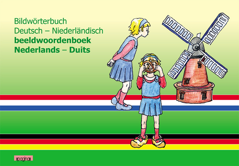 Bildwörterbuch Deutsch - Niederländisch beeldwoordenboek Nederlands - Duits - Sylvia Latarnik, Britta Ziemus