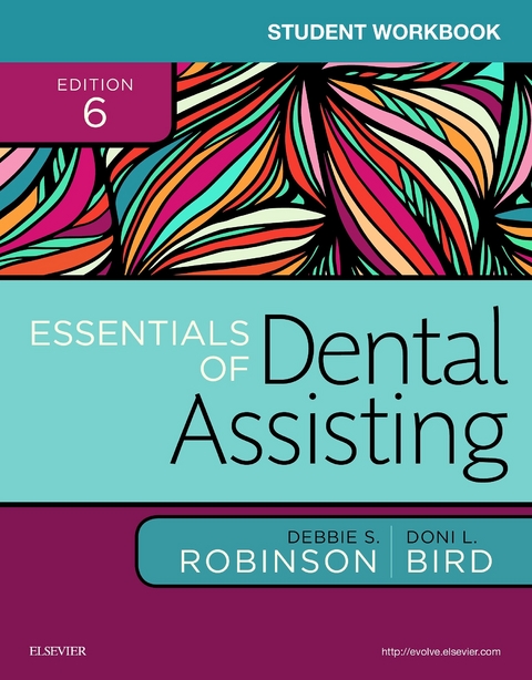 Student Workbook for Essentials of Dental Assisting -  Debbie S. Robinson,  Doni L. Bird