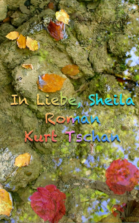 In Liebe, Sheila -  Kurt Tschan