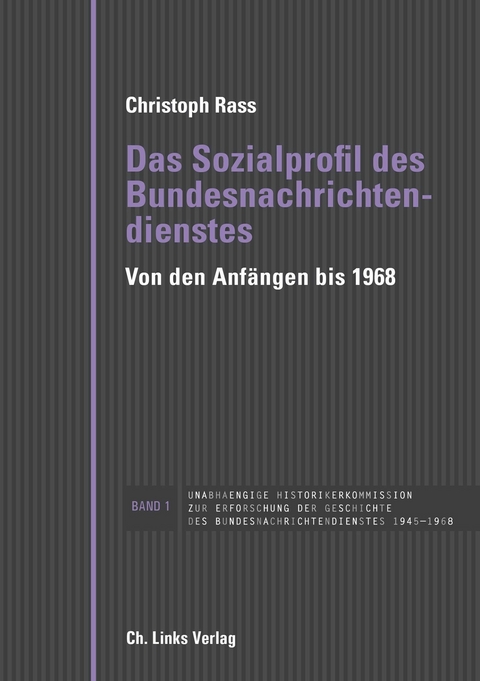 Das Sozialprofil des Bundesnachrichtendienstes - Christoph Rass