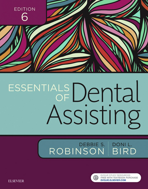 Essentials of Dental Assisting -  Debbie S. Robinson,  Doni L. Bird
