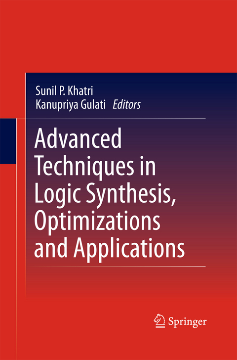 Advanced Techniques in Logic Synthesis, Optimizations and Applications - 