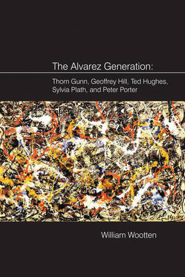 The Alvarez Generation - William Wootten