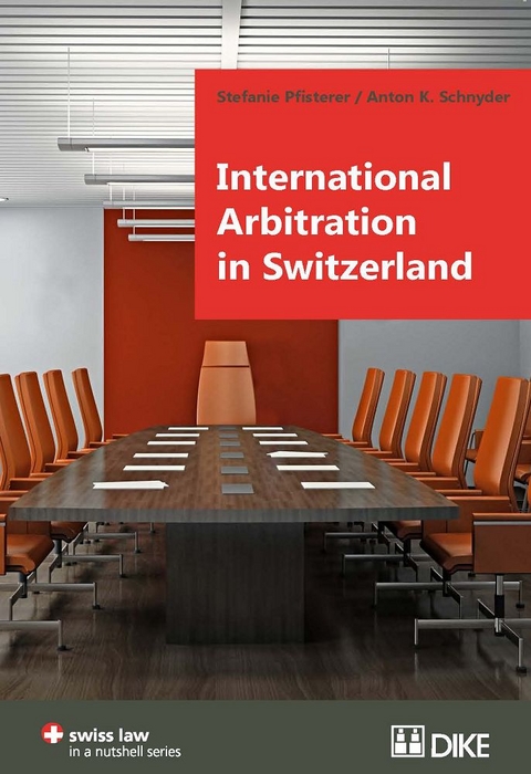 International Arbitration in Switzerland - Stefanie Pfisterer