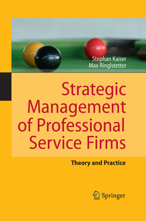 Strategic Management of Professional Service Firms - Stephan Kaiser, Max Josef Ringlstetter