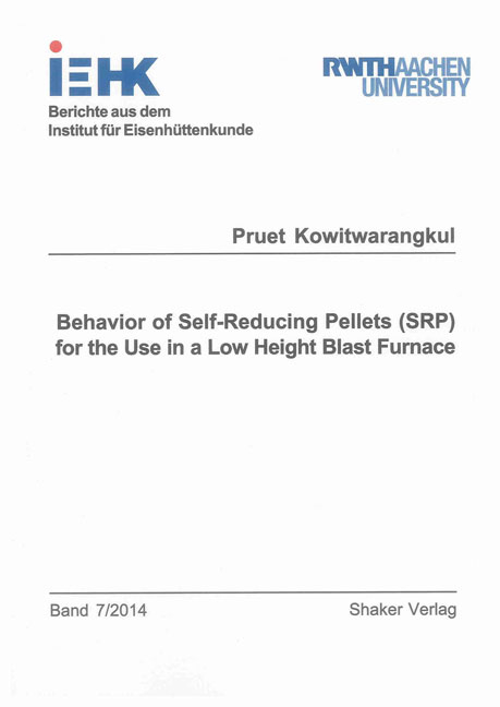 Behavior of Self-Reducing Pellets (SRP) for the Use in a Low Height Blast Furnace - Pruet Kowitwarangkul