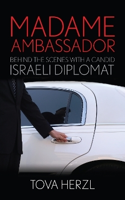 Madame Ambassador - Tova Herzl