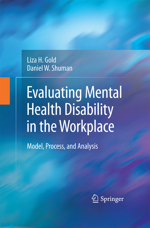 Evaluating Mental Health Disability in the Workplace - Liza Gold, Daniel W. Shuman