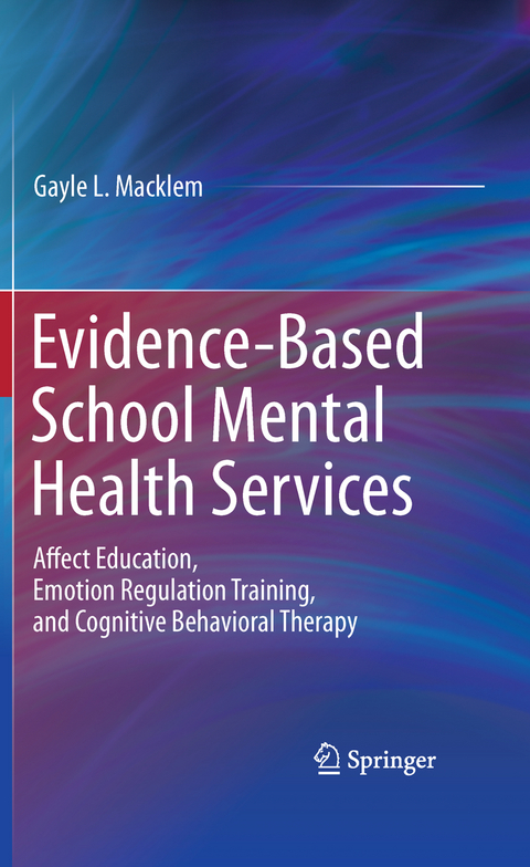 Evidence-Based School Mental Health Services - Gayle L. Macklem