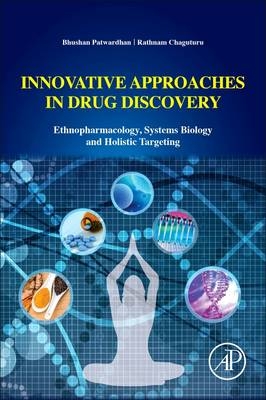 Innovative Approaches in Drug Discovery -  Rathnam Chaguturu,  Bhushan Patwardhan
