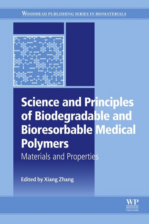 Science and Principles of Biodegradable and Bioresorbable Medical Polymers - 