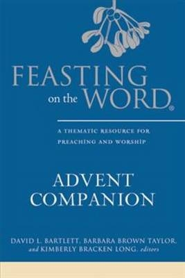 Feasting on the Word Advent Companion - 