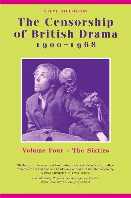 The Censorship of British Drama 1900-1968 Volume 4 - Steve Nicholson