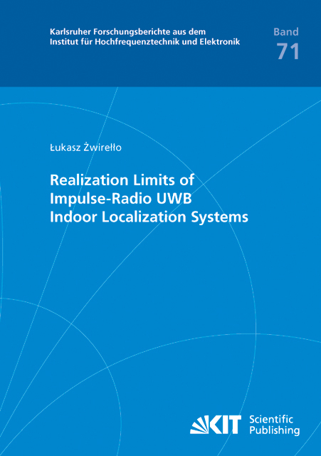 Realization Limits of Impulse-Radio UWB Indoor Localization Systems - Lukasz Zwirello