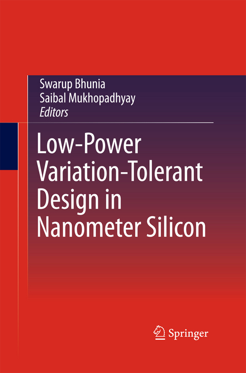 Low-Power Variation-Tolerant Design in Nanometer Silicon - 