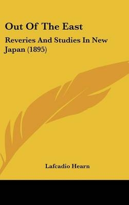 Out Of The East - Lafcadio Hearn