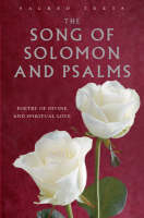 Sacred Texts: Song of Solomon and Psalms: From The King James Bible - Gerald Benedict