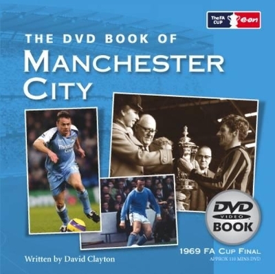 The DVD Book of Manchester City - David Clayton