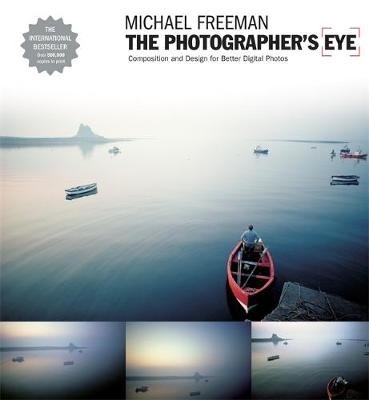 The Photographer's Eye - Michael Freeman