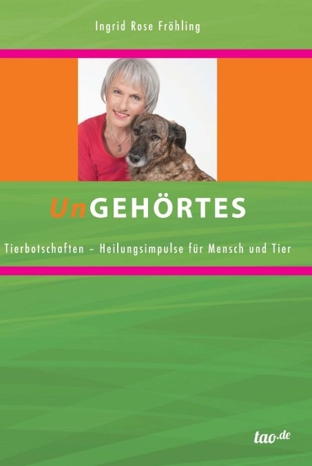 UnGEHÖRTES - Ingrid Rose Fröhling