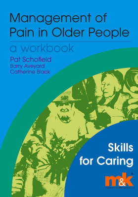 Management of Pain in Older People - Pat Schofield, Catherine Black, Barry Aveyard