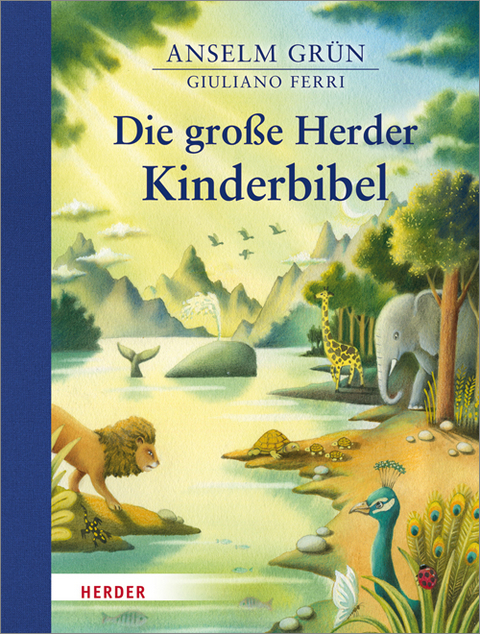 Die große Herder Kinderbibel - Anselm Grün