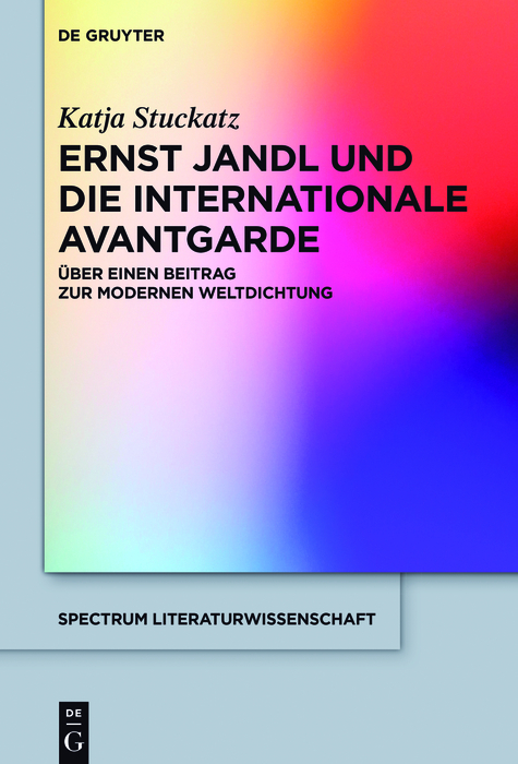 Ernst Jandl und die internationale Avantgarde -  Katja Stuckatz