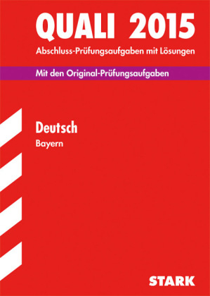 Quali Mittelschule Bayern - Deutsch - Jörg Knobloch, Bernd Meierhöfer, Werner Bayer, phil. Koch