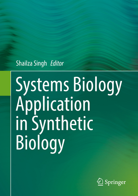 Systems Biology Application in Synthetic Biology - 