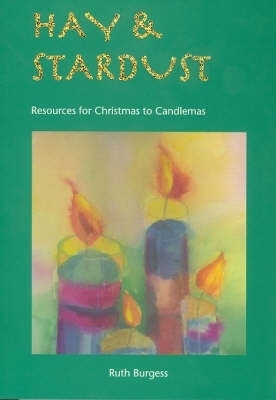 Hay and Stardust - Ruth Burgess