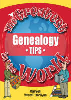 The Greatest Genealogy Tips in the World - Maureen Vincent-Northam