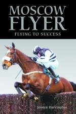 Moscow Flyer - Jessica Harrington