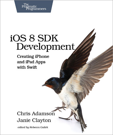 iOS 8 SDK Development - Chris Adamson, Janie Clayton