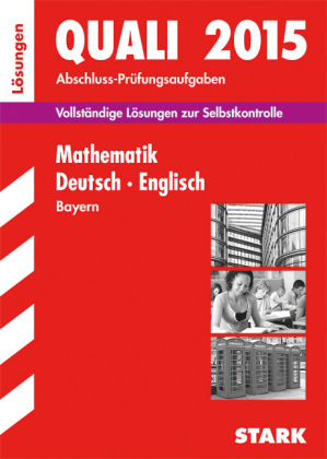 Abschlussprüfung Mittelschule Bayern - Mathematik, Deutsch, Englisch Lösungsheft - Ludwig Bürger, Jörg Knobloch, Werner Bayer, Birgit Mohr, Walter Modschiedler